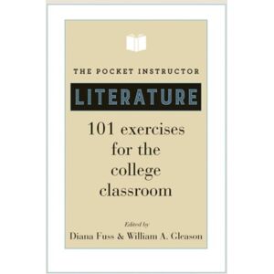 Princeton University Press The Pocket Instructor: Literature : 101 Exercises For The College Classroom Princeton University Press The Pocket Instructor: Literature : 101 Exercises For The College Classroom
