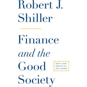 Princeton University Press Finance And The Good Society Princeton University Press Finance And The Good Society