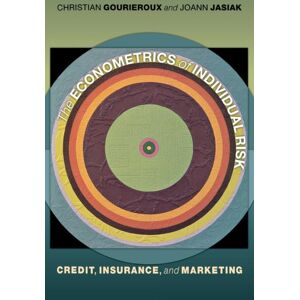 Princeton University Press The Econometrics Of Individual Risk : Credit, Insurance, And Marketing Princeton University Press The Econometrics Of Individual Risk : Credit, Insurance, And Marketing
