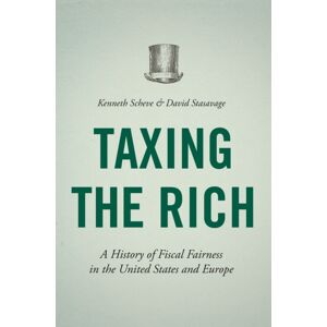 Princeton University Press Taxing The Rich : A History Of Fiscal Fairness In The United States And Europe Princeton University Press Taxing The Rich : A History Of Fiscal Fairness In The United States And Europe