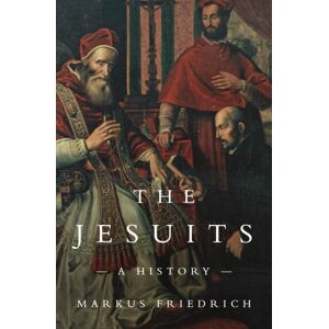 Princeton University Press The Jesuits : A History Princeton University Press The Jesuits : A History