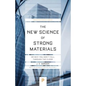 Princeton University Press The Science Of Strong Materials : Or Why You Don'T Fall Through The Floor Princeton University Press The Science Of Strong Materials : Or Why You Don'T Fall Through The Floor