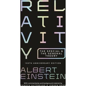 Princeton University Press Relativity : The Special And The General Theory - 100th Anniversary Edition Princeton University Press Relativity : The Special And The General Theory - 100th Anniversary Edition