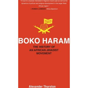 Princeton University Press Boko Haram : The History Of An African Jihadist Movement Princeton University Press Boko Haram : The History Of An African Jihadist Movement