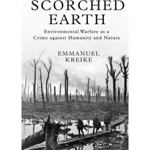 Princeton University Press Scorched Earth : Environmental Warfare As A Crime Against Humanity And Nature Princeton University Press Scorched Earth : Environmental Warfare As A Crime Against Humanity And Nature