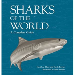 Princeton University Press Sharks Of The World : A Complete Guide Princeton University Press Sharks Of The World : A Complete Guide