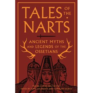 Princeton University Press Tales Of The Narts : Ancient Myths And Legends Of The Ossetians Princeton University Press Tales Of The Narts : Ancient Myths And Legends Of The Ossetians