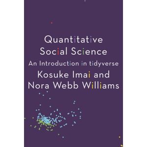 Princeton University Press Quantitative Social Science : An Introduction In Tidyverse Princeton University Press Quantitative Social Science : An Introduction In Tidyverse