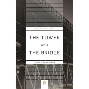 Princeton University Press The Tower And The Bridge : The Art Of Structural Engineering Princeton University Press The Tower And The Bridge : The Art Of Structural Engineering