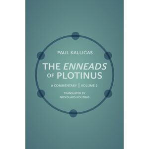 Princeton University Press The Enneads Of Plotinus : A Commentary Volume 2 Princeton University Press The Enneads Of Plotinus : A Commentary Volume 2