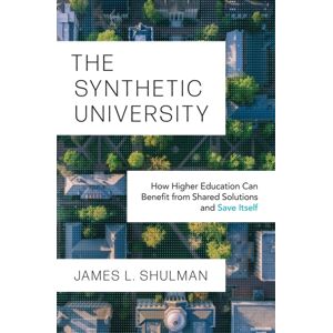 Princeton University Press The Synthetic University : How Higher Education Can Benefit From Shared Solutions And Save Itself Princeton University Press The Synthetic University : How Higher Education Can Benefit From Shared Solutions And Save Itself
