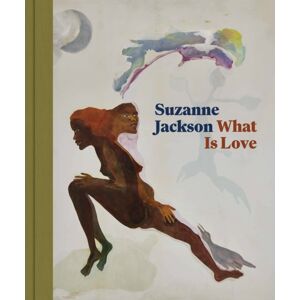 Princeton University Press Suzanne Jackson : What Is Love Princeton University Press Suzanne Jackson : What Is Love
