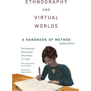 Princeton University Press Ethnography And Virtual Worlds : A Handbook Of Method, Updated Edition Princeton University Press Ethnography And Virtual Worlds : A Handbook Of Method, Updated Edition