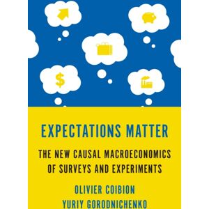 Princeton University Press Expectations Matter : The Causal Macroeconomics Of Surveys And Experiments Princeton University Press Expectations Matter : The Causal Macroeconomics Of Surveys And Experiments
