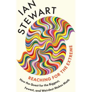Princeton University Press Reaching For The Extreme : How The Quest For The Biggest, Fewest, And Weirdest Makes Math Princeton University Press Reaching For The Extreme : How The Quest For The Biggest, Fewest, And Weirdest Makes Math