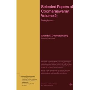 Princeton University Press Selected Papers Of Coomaraswamy, Volume 2 : Metaphysics Princeton University Press Selected Papers Of Coomaraswamy, Volume 2 : Metaphysics
