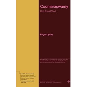 Princeton University Press Coomaraswamy : His Life And Work Princeton University Press Coomaraswamy : His Life And Work