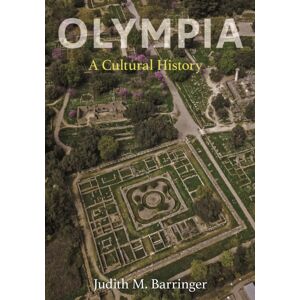 Princeton University Press Olympia : A Cultural History Princeton University Press Olympia : A Cultural History