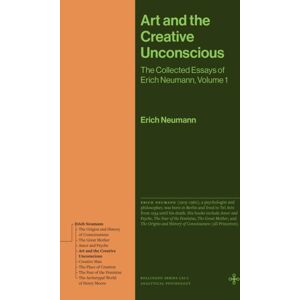 Princeton University Press Art And The Creative Unconscious : The Collected Essays Of Erich Neumann, Volume 1 Princeton University Press Art And The Creative Unconscious : The Collected Essays Of Erich Neumann, Volume 1