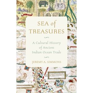 Princeton University Press Sea Of Treasures : A Cultural History Of Ancient Indian Ocean Trade Princeton University Press Sea Of Treasures : A Cultural History Of Ancient Indian Ocean Trade