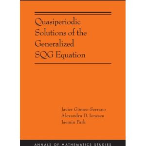 Princeton University Press Quasiperiodic Solutions Of The Generalized Sqg Equation Princeton University Press Quasiperiodic Solutions Of The Generalized Sqg Equation