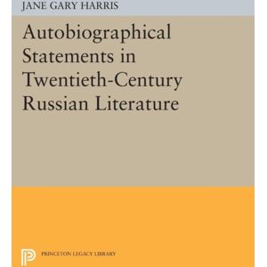 Princeton University Press Autobiographical Statements In Twentieth-Century Russian Literature Princeton University Press Autobiographical Statements In Twentieth-Century Russian Literature
