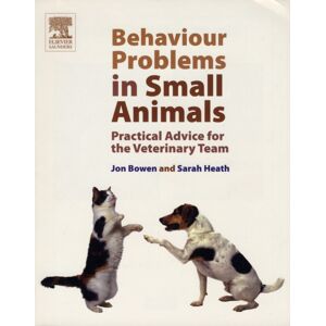 Elsevier Health Sciences Behaviour Problems In Small Animals : Practical Advice For The Veterinary Team Elsevier Health Sciences Behaviour Problems In Small Animals : Practical Advice For The Veterinary Team