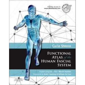 Elsevier Health Sciences Functional Atlas Of The Human Fascial System Elsevier Health Sciences Functional Atlas Of The Human Fascial System