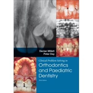 Elsevier Health Sciences Clinical Problem Solving In Dentistry: Orthodontics And Paediatric Dentistry Elsevier Health Sciences Clinical Problem Solving In Dentistry: Orthodontics And Paediatric Dentistry