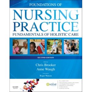 Elsevier Health Sciences Foundations Of Nursing Practice : Fundamentals Of Holistic Care African Edition Elsevier Health Sciences Foundations Of Nursing Practice : Fundamentals Of Holistic Care African Edition