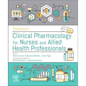 Elsevier Health Sciences Trounce'S Clinical Pharmacology For Nurses And Allied Health Professionals Elsevier Health Sciences Trounce'S Clinical Pharmacology For Nurses And Allied Health Professionals