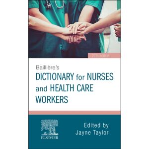 Elsevier Health Sciences Bailliere'S Dictionary For Nurses And Health Care Workers Elsevier Health Sciences Bailliere'S Dictionary For Nurses And Health Care Workers