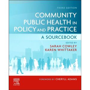 Elsevier Health Sciences Community Public Health In Policy And Practice : A Sourcebook Elsevier Health Sciences Community Public Health In Policy And Practice : A Sourcebook