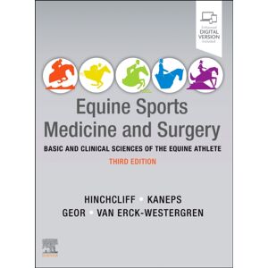 Elsevier Health Sciences Equine Sports Medicine And Surgery : Basic And Clinical Sciences Of The Equine Athlete Elsevier Health Sciences Equine Sports Medicine And Surgery : Basic And Clinical Sciences Of The Equine Athlete