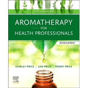 Elsevier Health Sciences Aromatherapy For Health Professionals Revised Reprint Elsevier Health Sciences Aromatherapy For Health Professionals Revised Reprint