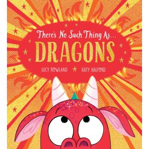 Scholastic There'S No Such Thing As Dragons (Pb) Scholastic There'S No Such Thing As Dragons (Pb)