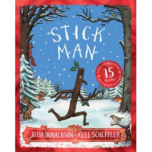 Scholastic Stick Man 15th Anniversary Edition Scholastic Stick Man 15th Anniversary Edition