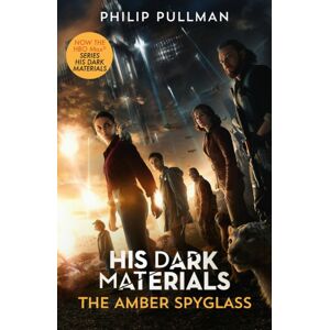 Scholastic His Dark Materials: The Amber Spyglass (Tv Tie-In Edition) Scholastic His Dark Materials: The Amber Spyglass (Tv Tie-In Edition)