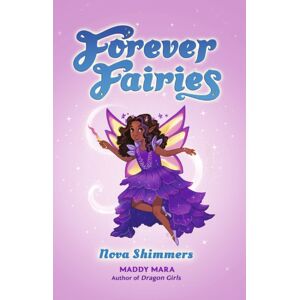 Scholastic Forever Fairies: Nova Shimmers Scholastic Forever Fairies: Nova Shimmers