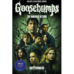 Scholastic The Vanished Return (Goosebumps: The Vanishing Novel) Scholastic The Vanished Return (Goosebumps: The Vanishing Novel)