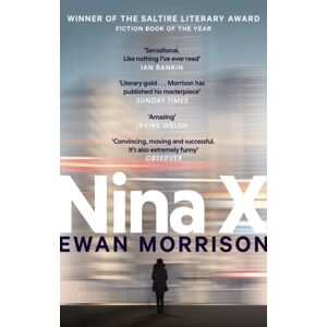 Little, Brown Book Group Nina X : Winner Of The 2019 Saltire Society Award For Fiction Little, Brown Book Group Nina X : Winner Of The 2019 Saltire Society Award For Fiction