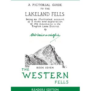 Quarto Publishing PLC The Western Fells (Readers Edition) : A Pictorial Guide To The Lakeland Fells Book 7 Volume 7 Quarto Publishing PLC The Western Fells (Readers Edition) : A Pictorial Guide To The Lakeland Fells Book 7 Volume 7