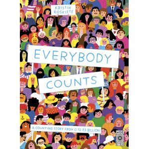 Quarto Publishing PLC Everybody Counts : A Counting Story From 0 To 7.5 Billion Quarto Publishing PLC Everybody Counts : A Counting Story From 0 To 7.5 Billion