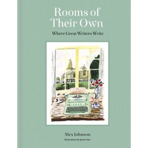 Quarto Publishing PLC Rooms Of Their Own : Where Great Writers Write Quarto Publishing PLC Rooms Of Their Own : Where Great Writers Write