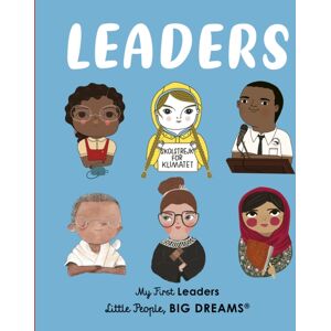 Quarto Publishing PLC Leaders : My First Leaders Quarto Publishing PLC Leaders : My First Leaders