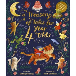 Quarto Publishing PLC A Treasury Of Tales For Four-Year-Olds : 40 Stories Recommended By Literacy Experts Quarto Publishing PLC A Treasury Of Tales For Four-Year-Olds : 40 Stories Recommended By Literacy Experts
