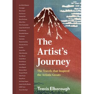Quarto Publishing PLC Artist'S Journey : The Travels That Inspired The Artistic Greats Volume 2 Quarto Publishing PLC Artist'S Journey : The Travels That Inspired The Artistic Greats Volume 2