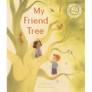 Quarto Publishing PLC My Friend Tree Quarto Publishing PLC My Friend Tree