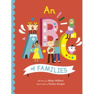 Quarto Publishing PLC Abc Of Families : Volume 2 Quarto Publishing PLC Abc Of Families : Volume 2