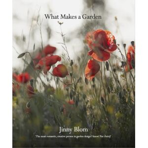 Quarto Publishing PLC What Makes A Garden : A Considered Approach To Garden Design Quarto Publishing PLC What Makes A Garden : A Considered Approach To Garden Design